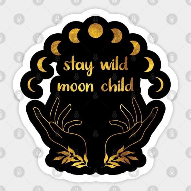 stay wild moon child Sticker by themadesigns